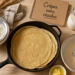 Peut on manger des crêpes dans un régime sans résidus ? Crêpes avec farine T45 et garnitures simples